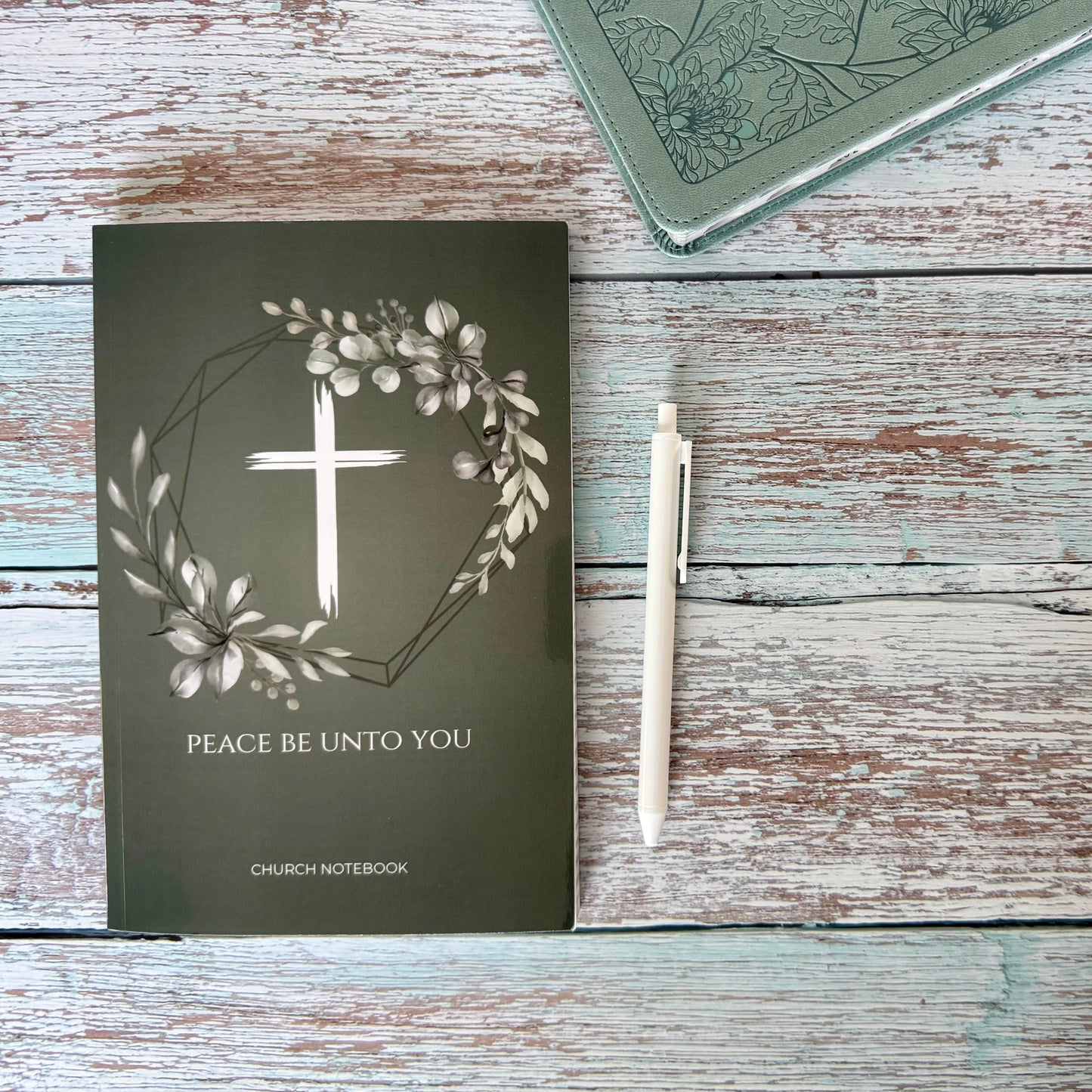 Peace Be Unto You: Church Notebook